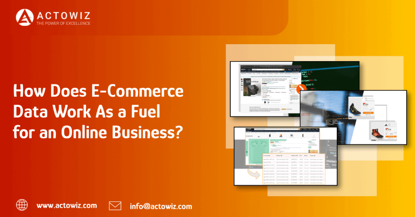 How-Does-E-Commerce-Data-Work-As-a-Fuel-for-an-Online-BusinesS