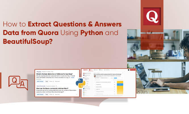 thumb-How-to-Extract-Questions-&-Answers-Data-from-Quora-Using-Python-and-BeautifulSoup
