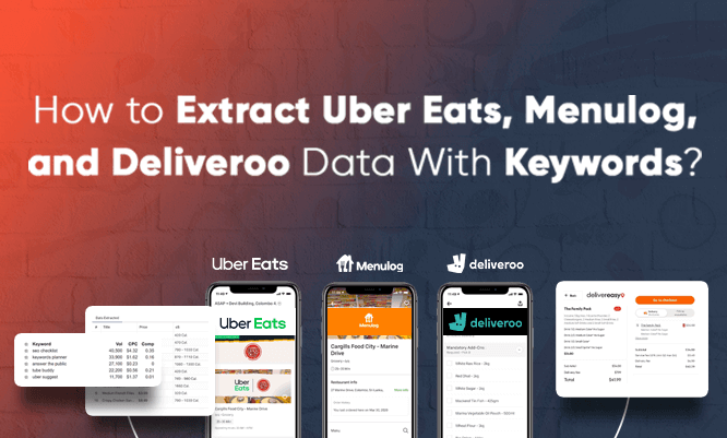 thumb_How-to-how-to-extract-uber-eats-menulog-and-deliveroo-data-with-keywords