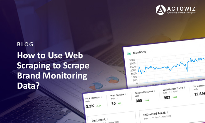 How-to-Use-Web-Scraping-to-Scrape-Brand-Monitoring-Data-thumb.jpg