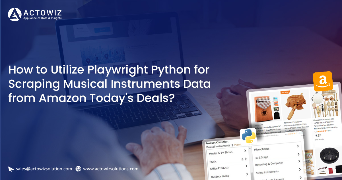 Python Scraper Playwrite How to Utilize Playwright Python for Scraping Musical Instruments Data ...