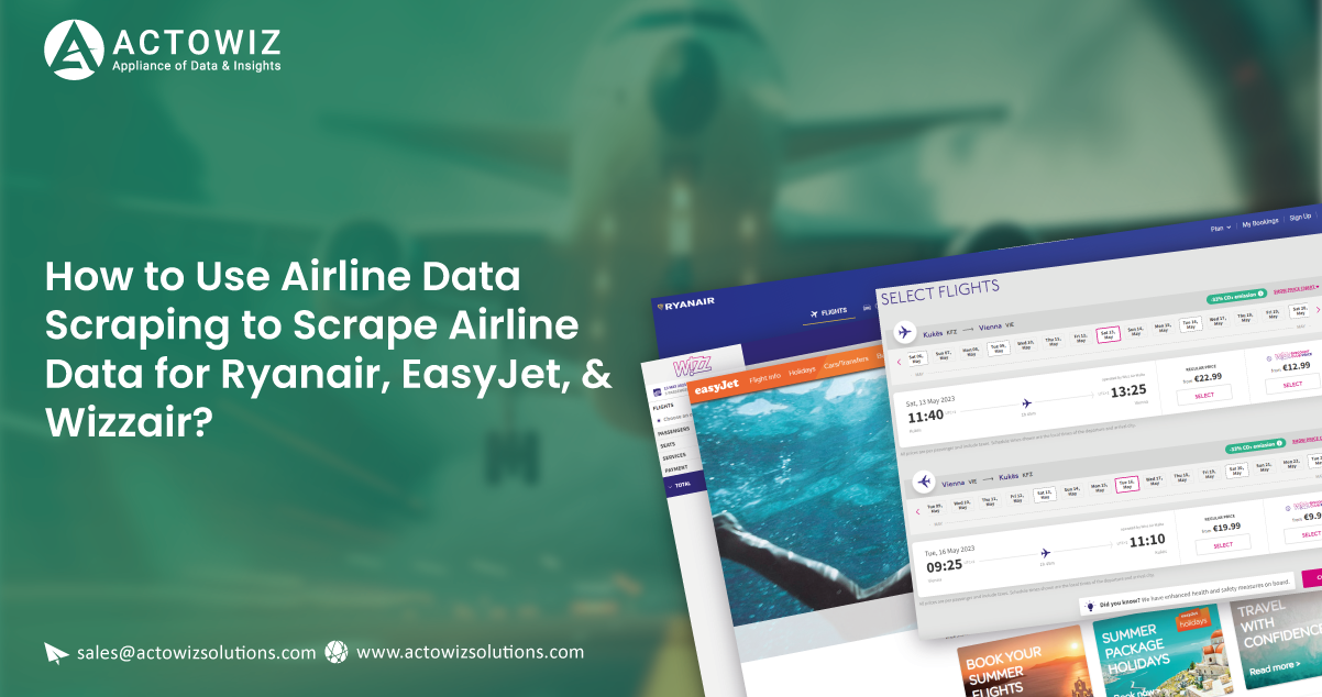 How-to-Use-Airline-Data-Scraping-to-Scrape-Airline-Data-for-Ryanair-EasyJet-Wizzair