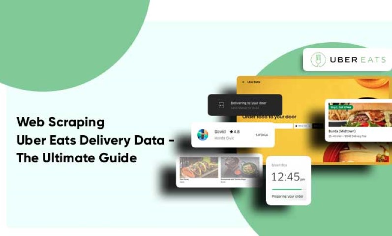 thumb-Web-Scraping-Uber-Eats-Delivery-Data---The-Ultimate-Guide