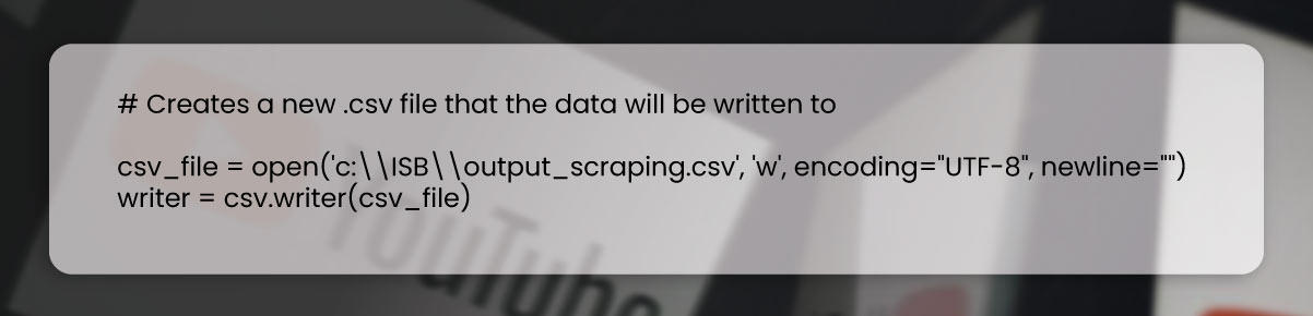 Opening-file-for-writing-data-scraped-from-YouTube
