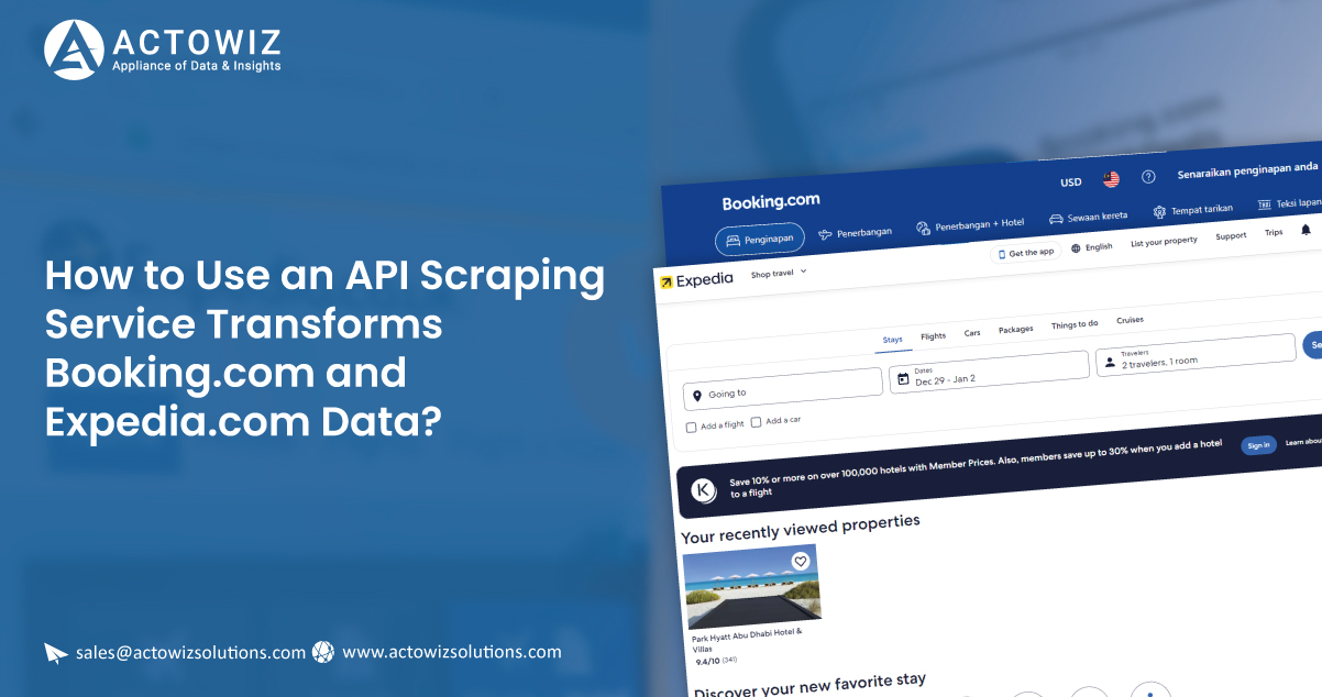 How-to-Use-an-API-Scraping-Service-Transforms-Booking-com-and-Expedia-com-Data