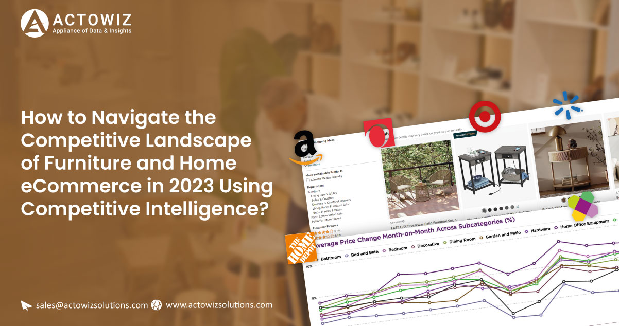 How-to-Navigate-the-Competitive-Landscape-of-Furniture-and-Home-eCommerce-in-202-Using-Competitive-Intelligence