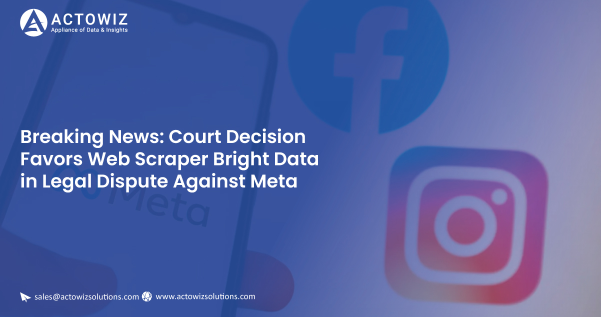 Breaking-News-Court-Decision-Favors-Web-Scraper-Bright