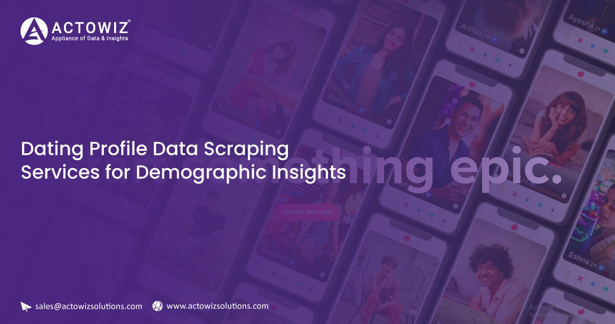 Dating-Profile-Data-Scraping-Services-for-Demographic-Insights