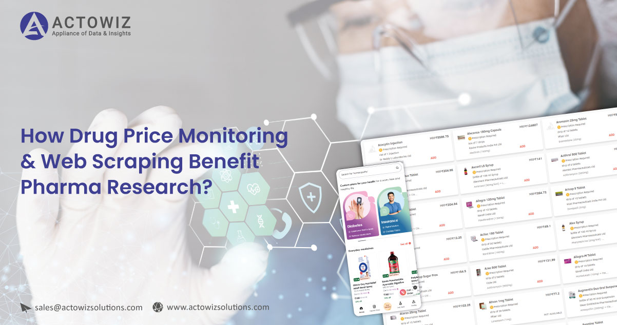 How-Drug-Price-Monitoring-&-Web-Scraping-Benefit-Pharma-Research