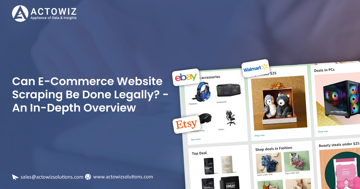 Can-E-Commerce-Website-Scraping-Be-Done-Legally-An-In