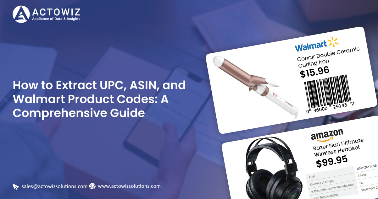 How-to-Extract-UPC-ASIN-and-Walmart-Product-Codes-A-Comprehensive-Guide