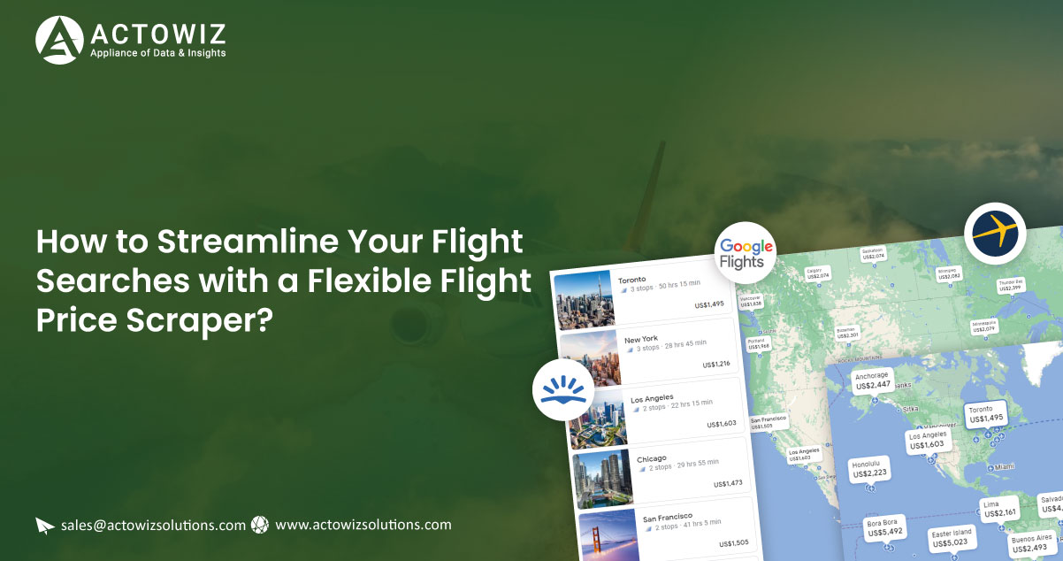 How-to-Streamline-Your-Flight-Searches-with-a-Flexible-Flight-Price-Scraper