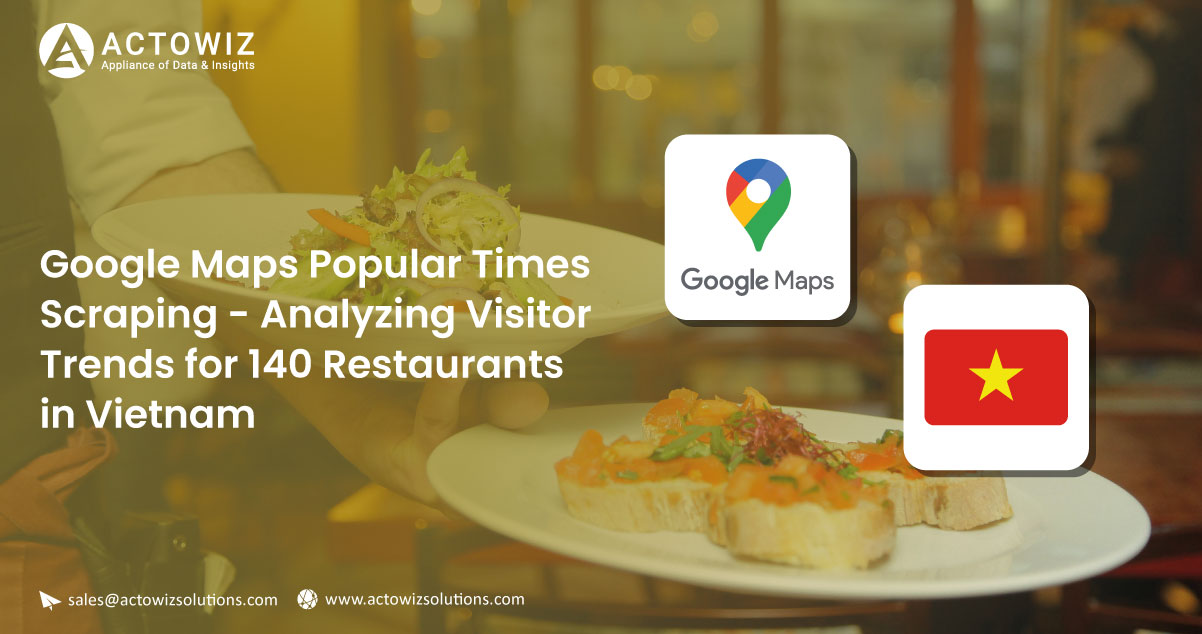 Google-Maps-Popular-Times-Scraping-Analyzing-Visitor-Trends-for-140-Restaurants-in-Vietnam