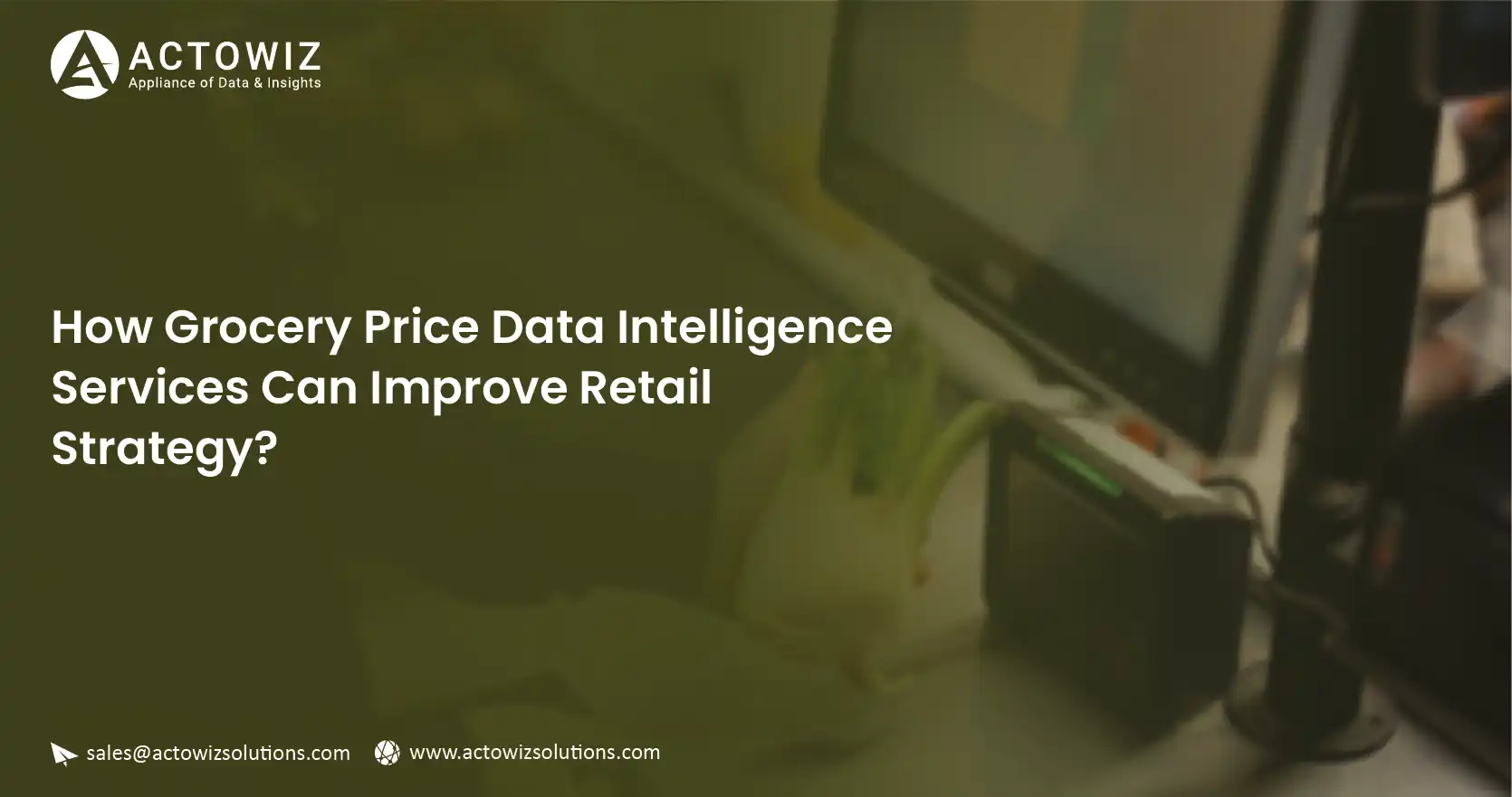 How-Grocery-Price-Data-Intelligence-Services-Can-Improve-Retail-Strategy