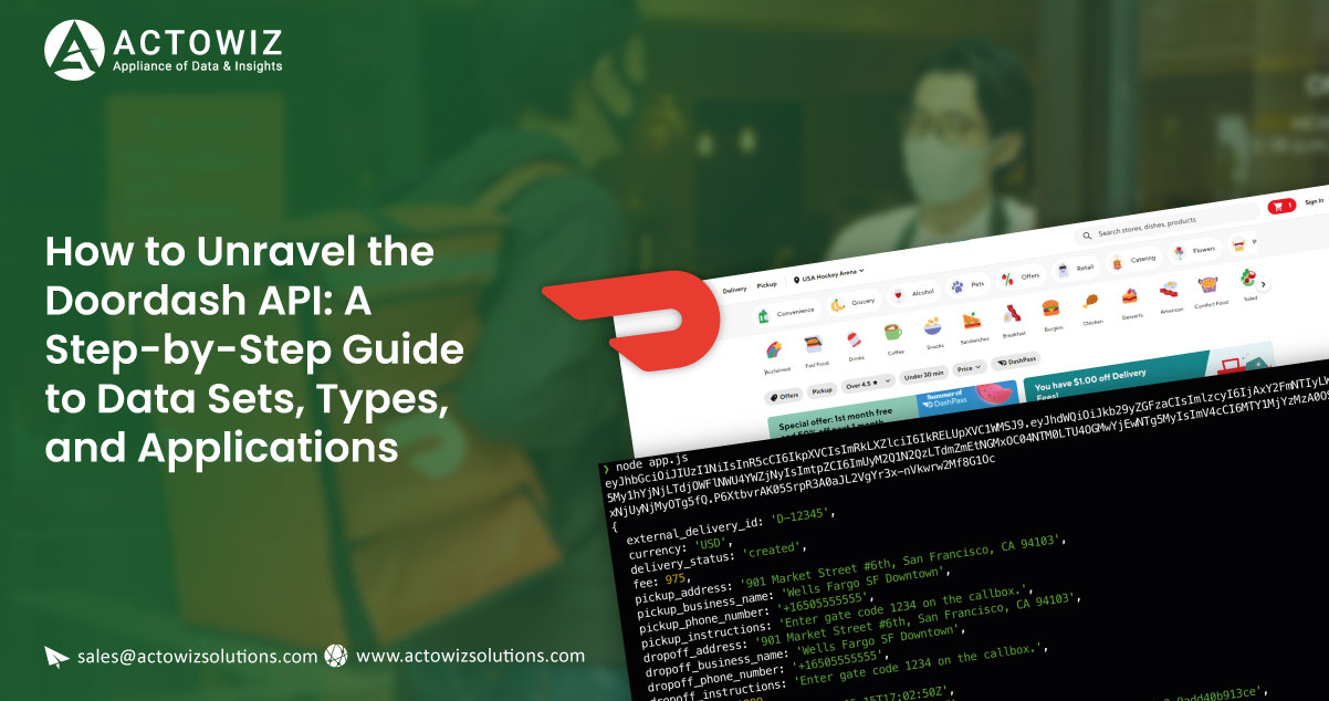 How-to-Unravel-the-Doordash-API-A-Step-by-Step-Guide-to-Data-Sets-Types-and-Applications