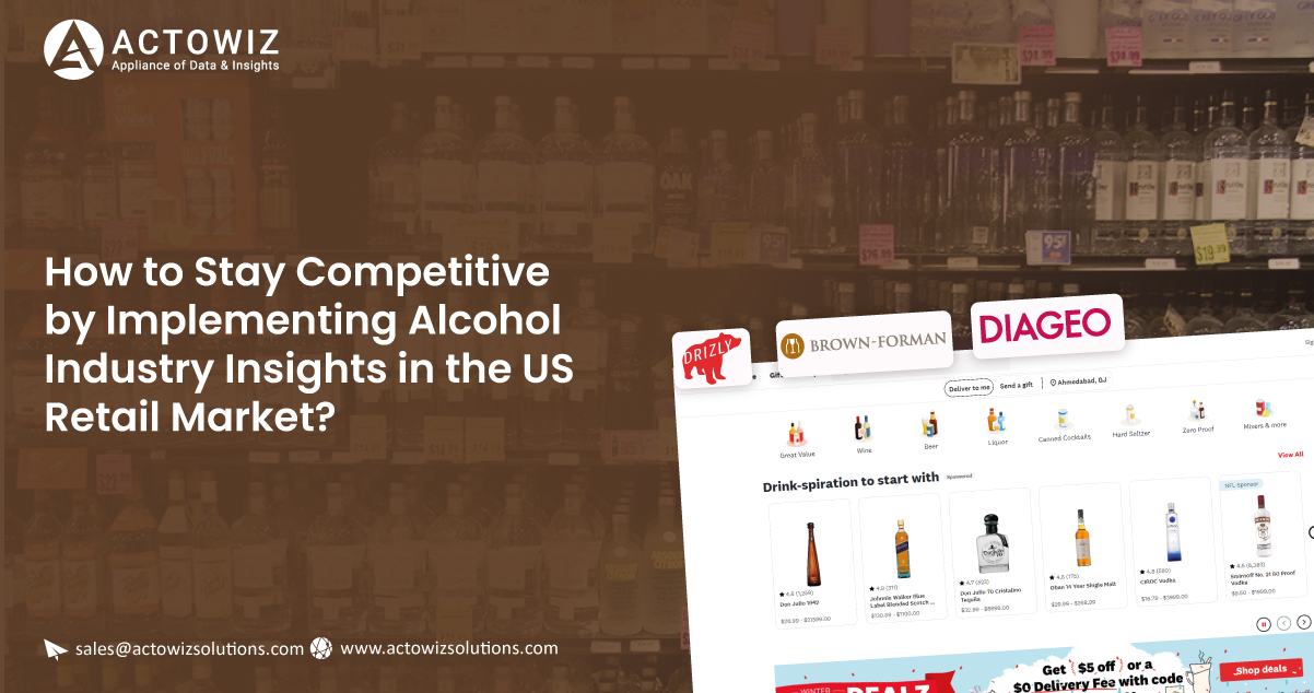 How-to-Stay-Competitive-by-Implementing-Alcohol-Industry-Insights-in-the-US-Retail-Market