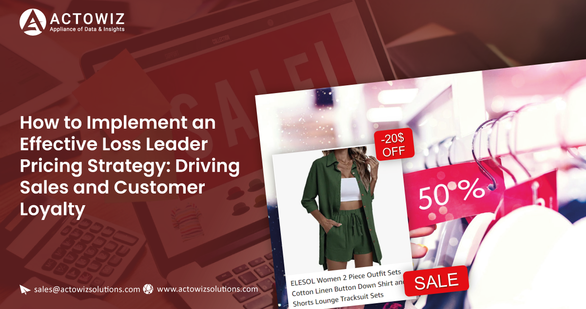 How-to-Implement-an-Effective-Loss-Leader-Pricing-Strategy-Driving-Sales-and-Customer-Loyalty