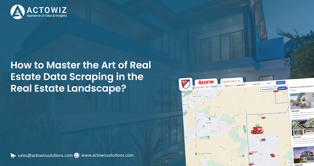 How-to-Master-the-Art-of-Real-Estate-Data-Scraping-in-the-Real-Estate-Landscape