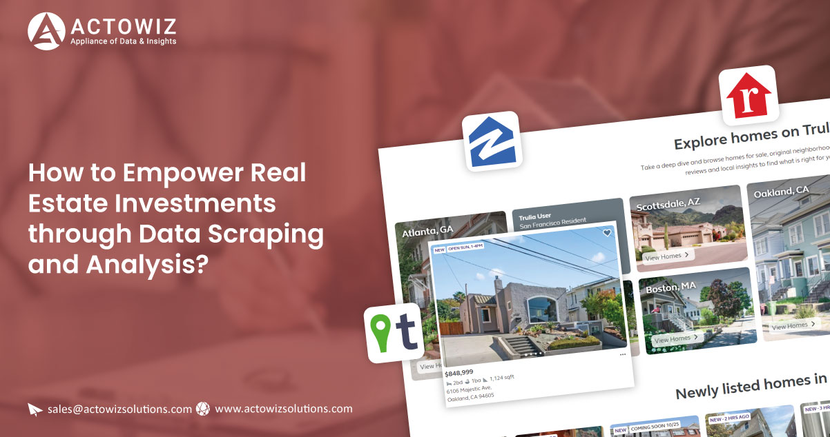 How-to-Empower-Real-Estate-Investments-through-Data-Scraping-and-Analysis