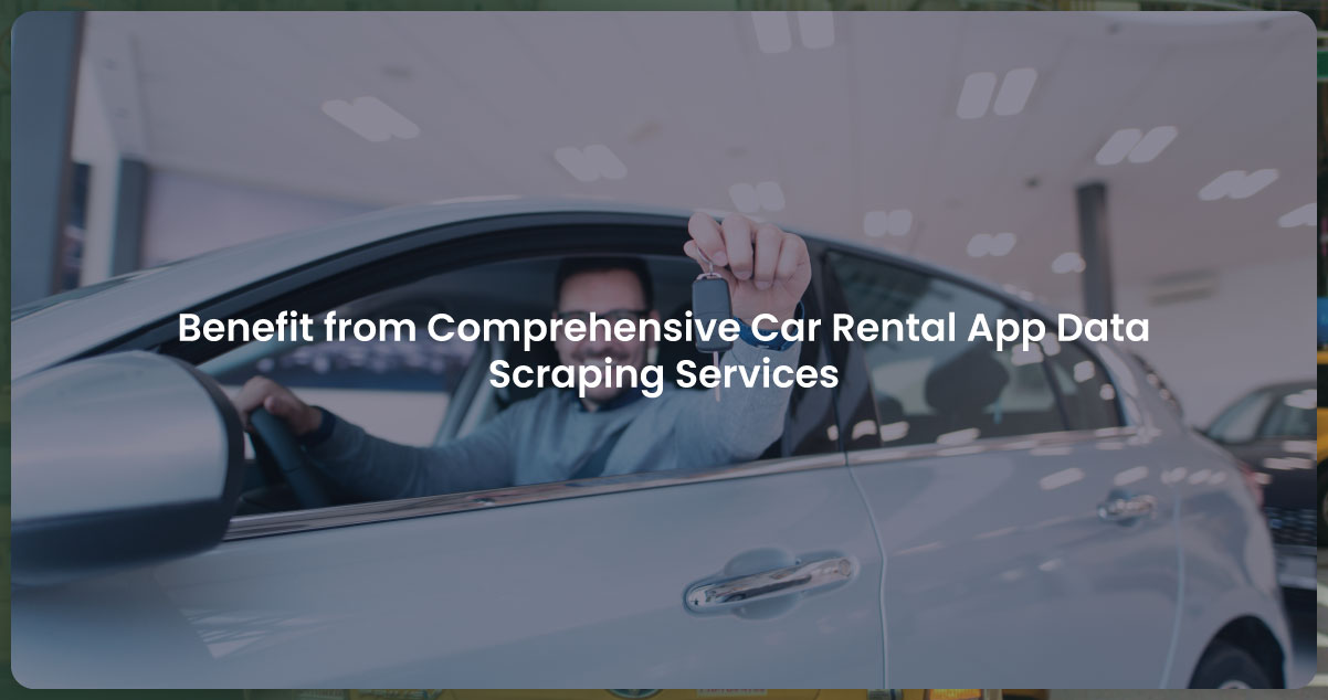Benefit-from-Comprehensive-Car-Rental-App-Data-Scraping-Services