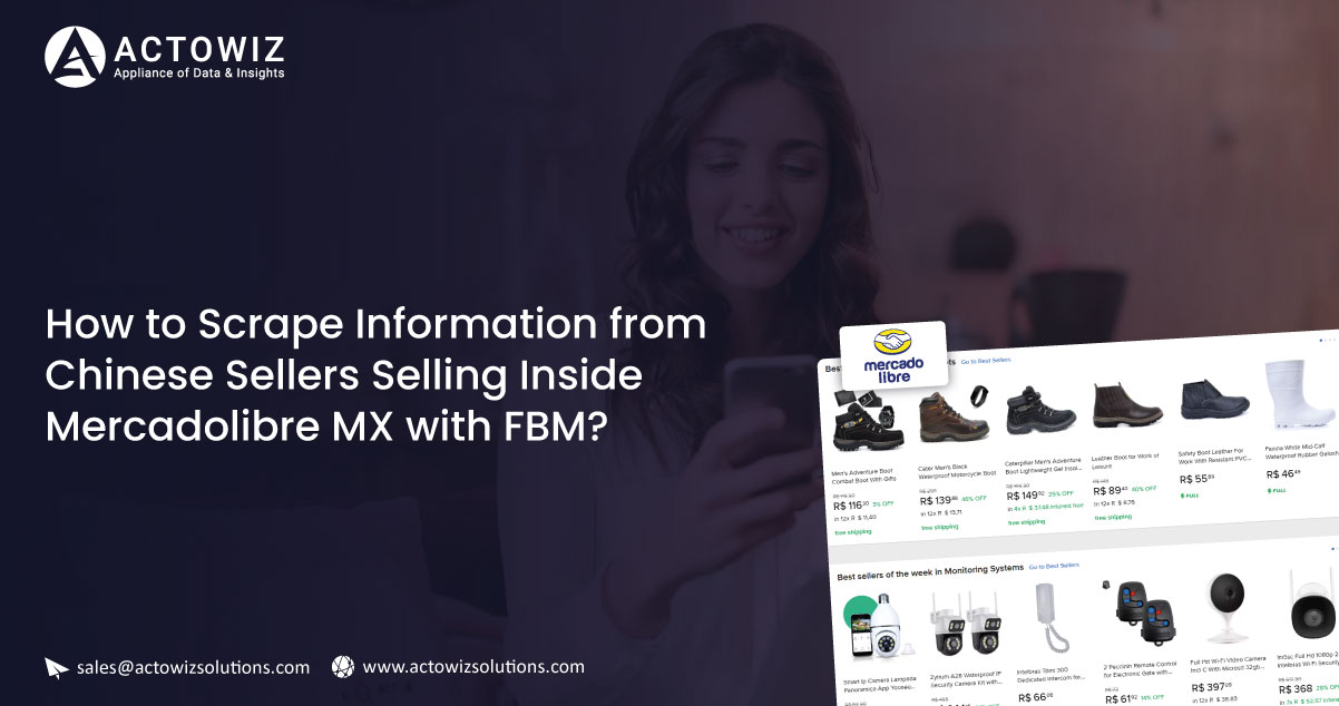 How-to-Scrape-Information-from-Chinese-Sellers-Selling-Inside-Mercadolibre-MX-with-FBM