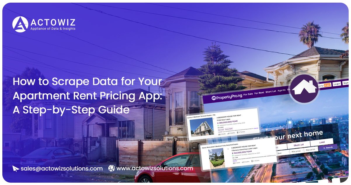 How-to-Scrape-Data-for-Your-Apartment-Rent-Pricing-App-A-Step-by-Step-Guide
