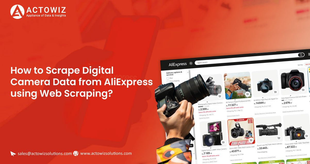 How-to-Scrape-Digital-Camera-Data-from-AliExpress-using-Web-Scraping