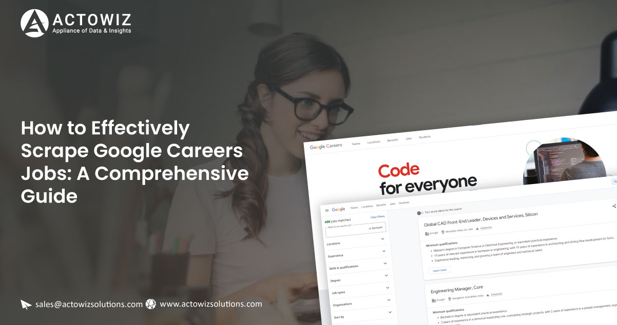 How-to-Effectively-Scrape-Google-Careers-Jobs-A-Comprehensive-Guide