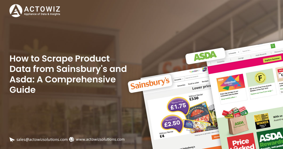 How-to-Scrape-Product-Data-from-Sainsburys-and-Asda-A-Comprehensive-Guide