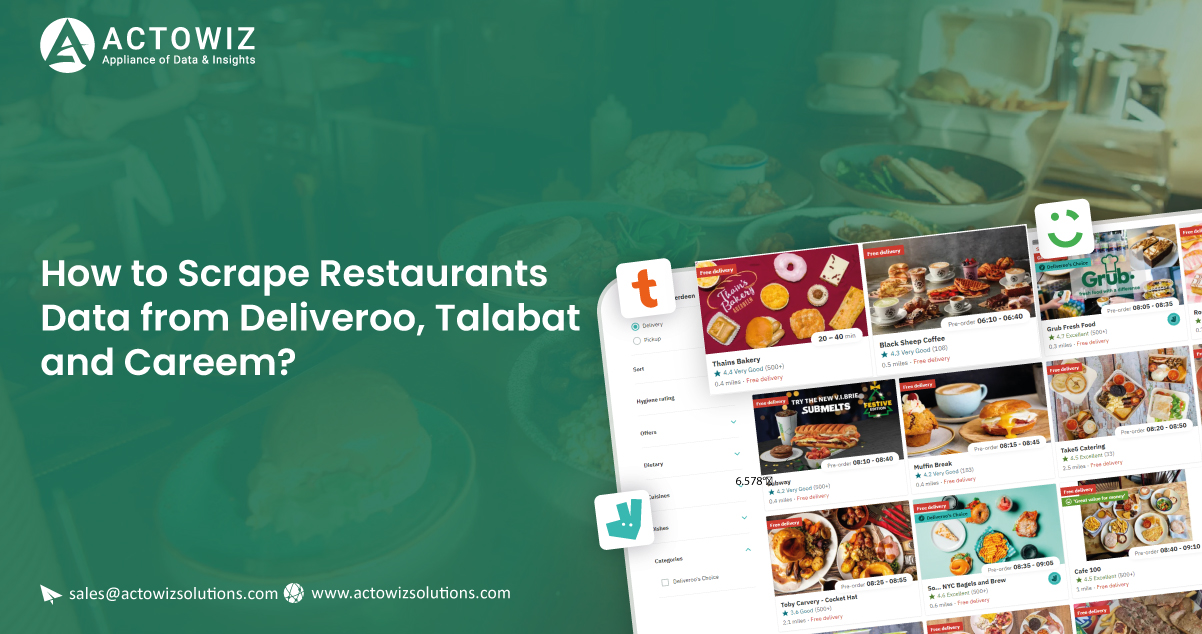 How-to-Scrape-Restaurants-Data-from-Deliveroo-Talabat-and-Careem