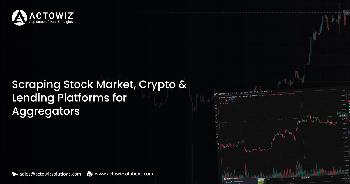 Scraping-Stock-Market,-Crypto-&-Lending-Platforms-for-Aggregators
