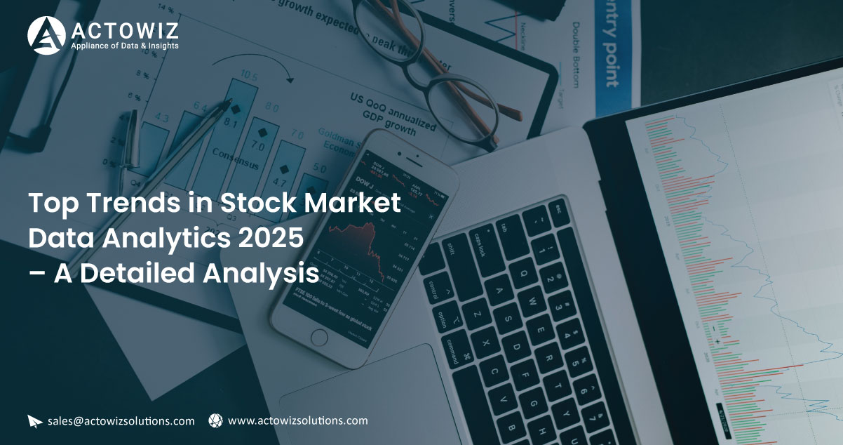 Top-Trends-in-Stock-Market-Data-Analytics-2025-A-Detailed-Analysis