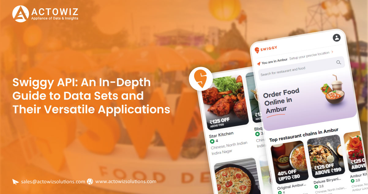 Swiggy-API-An-In-Depth-Guide-to-Data-Sets-and-Their-Versatile-Applications