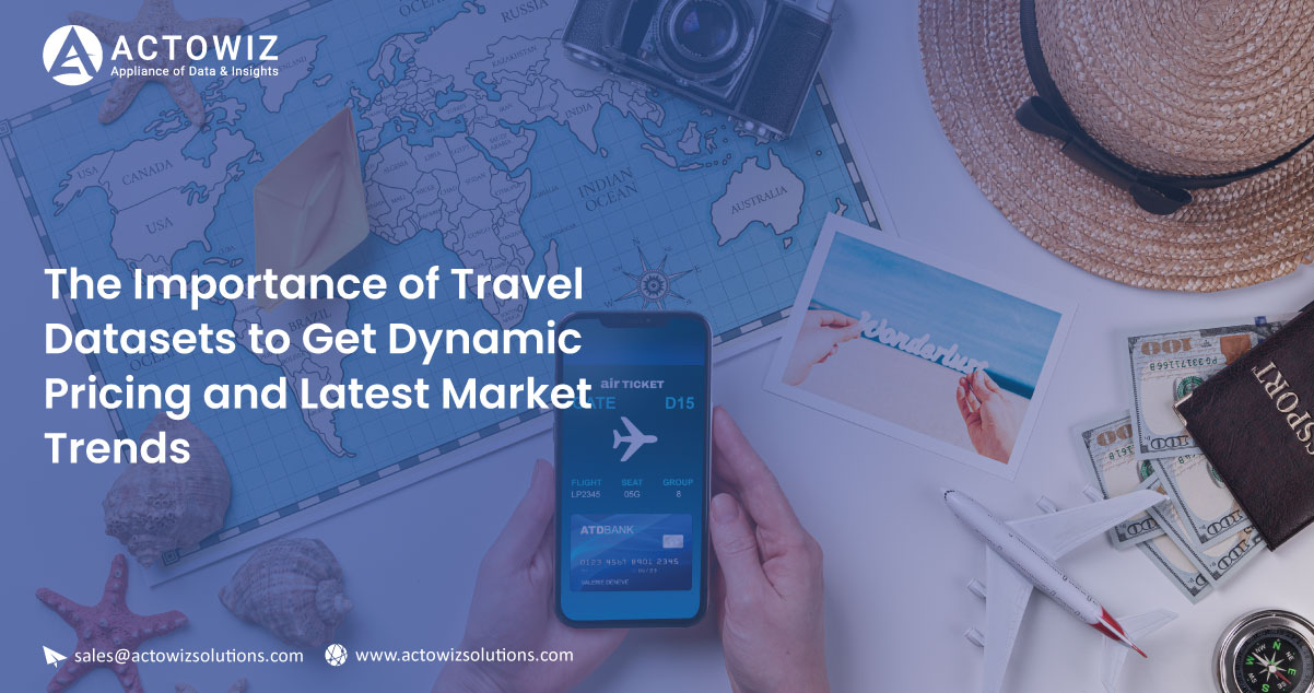 EThe-Importance-of-Travel-Datasets-to-Get-Dynamic-Pricing-and-Latest-Market-Trends