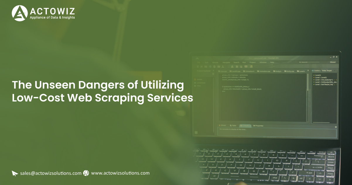 The-Unseen-Dangers-of-Utilizing-Low-Cost-Web-Scraping-Services