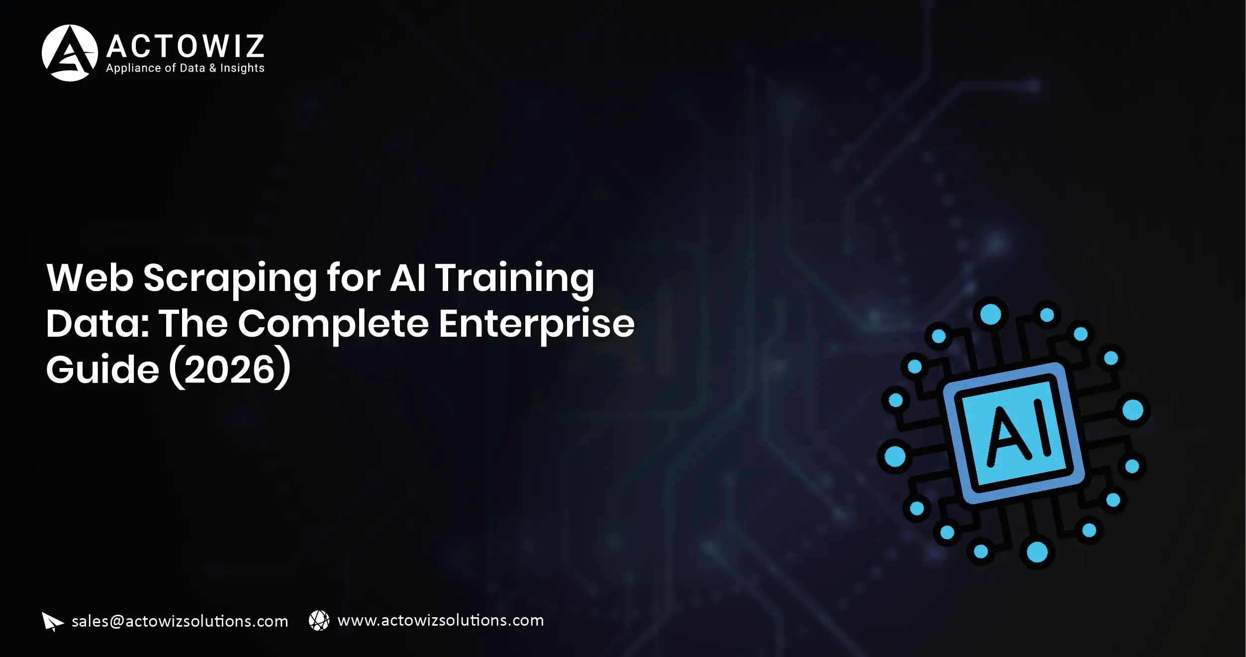 Web Scraping for AI Training Data: Complete Enterprise Guide 2026 | Actowiz