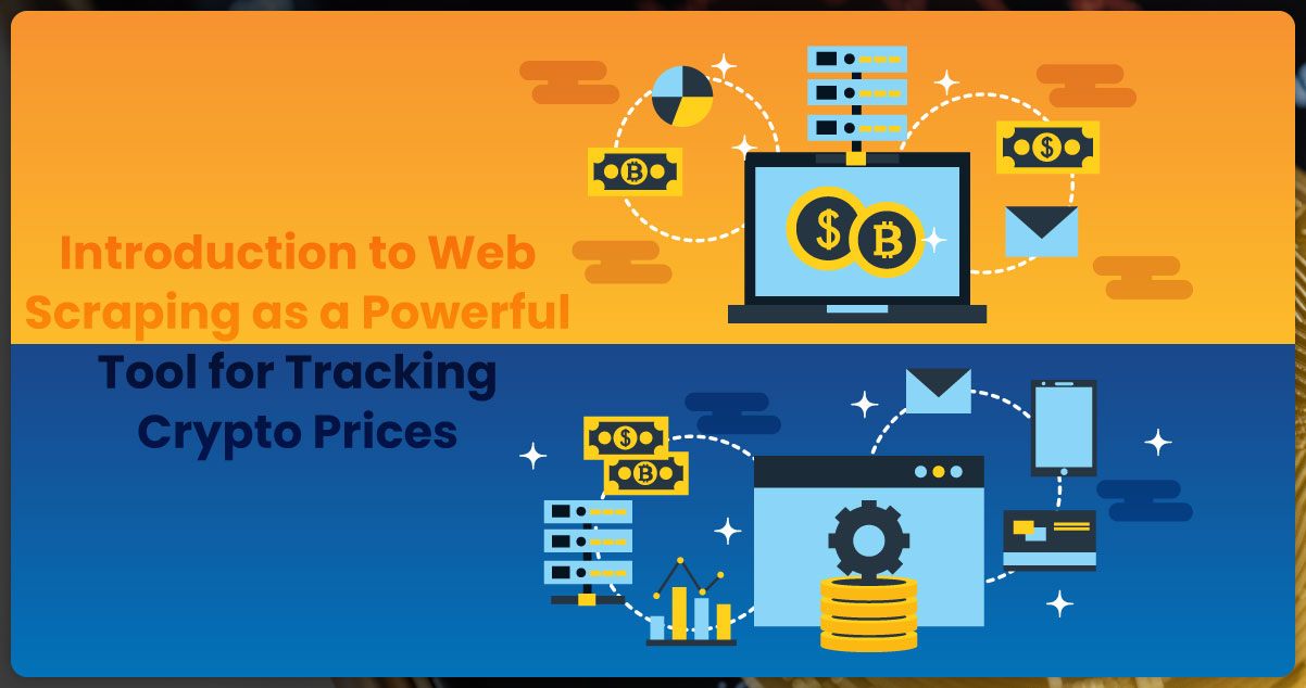Introduction-to-Web-Scraping-as-a-Powerful-Tool-for-Tracking-Crypto-Prices