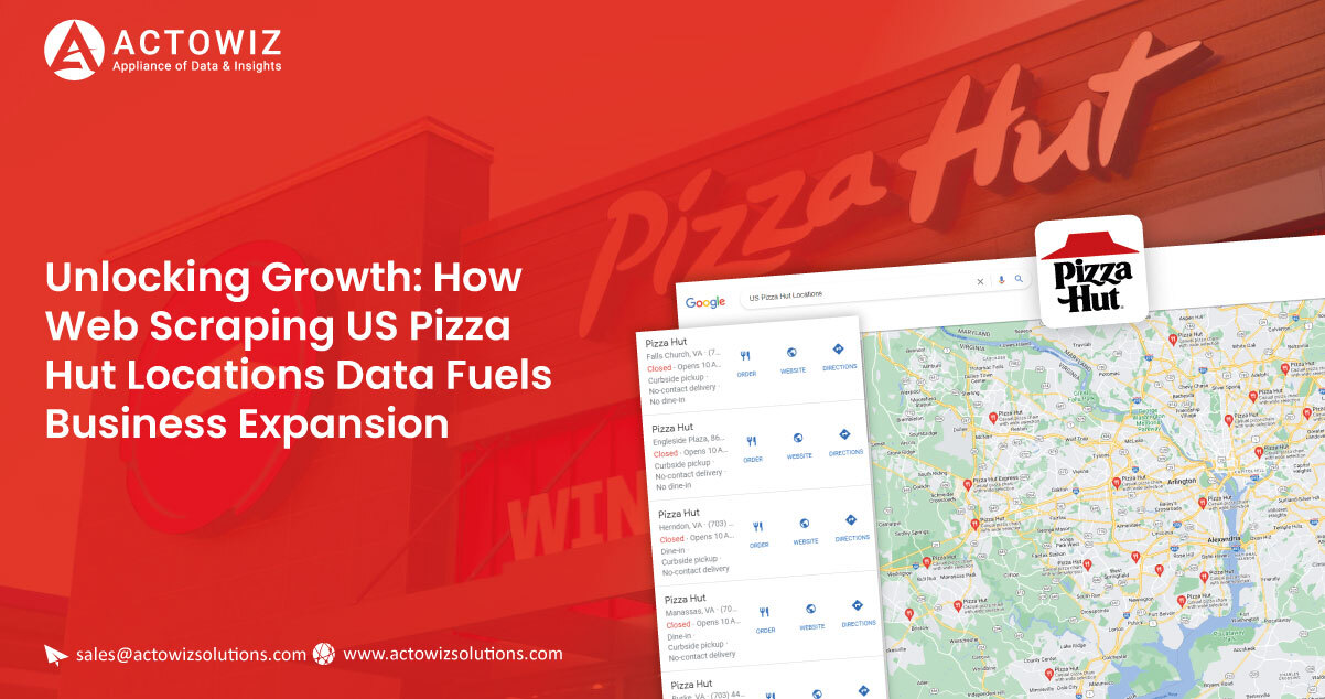 Unlocking-Growth-How-Web-Scraping-US-Pizza-Hut-Locations-Data-Fuels-Business-Expansion