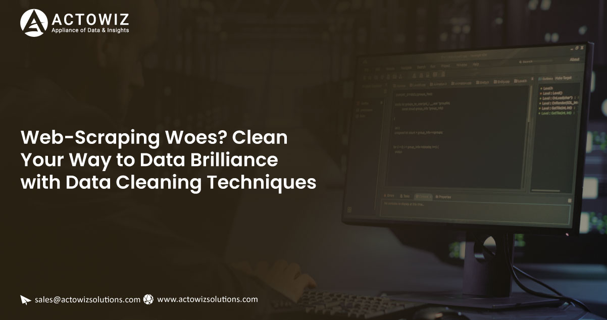 Web-Scraping-Woes-Clean-Your-Way-to-Data-Brilliance-with-Data-Cleaning-Techniques