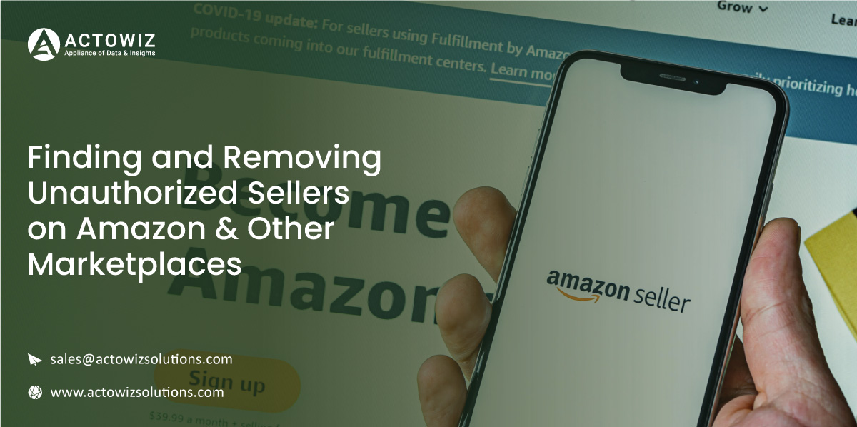 Finding-and-Removing-Unauthorized-Sellers-on-Amazon-Other-Marketplaces