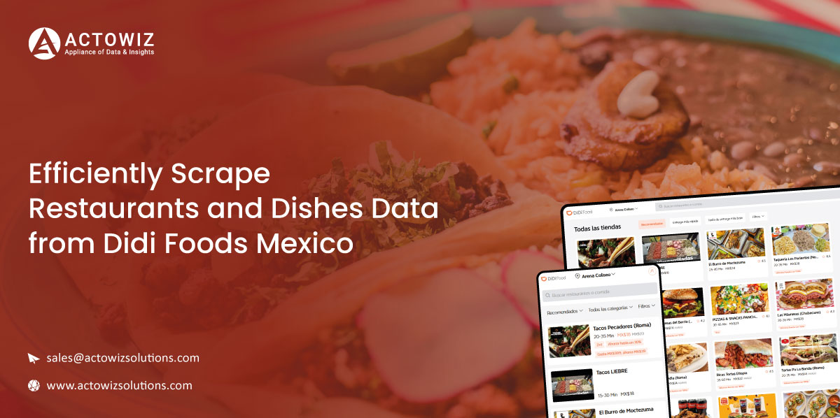 Efficiently-Scrape-Restaurants-and-Dishes-Data-from-Didi-Foods-Mexico