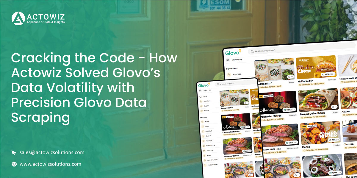 Cracking-the-Code---How-Actowiz-Solved-Glovo’s-Data-Volatility-with-Precision-Glovo-Data-Scrapin